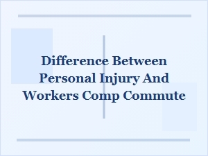 Injury in Transit: Maine Workers Comp Vs. Personal Claims